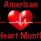 February is National Heart Month!