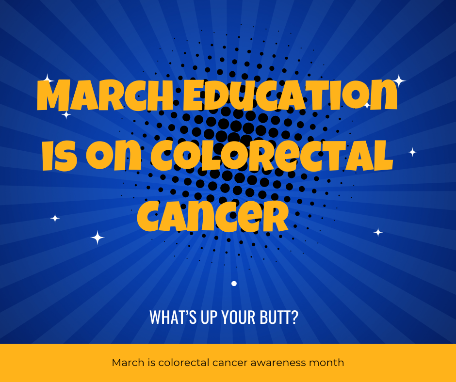 March Education is on Colorectal Cancer – A&L Home Care & Training ...